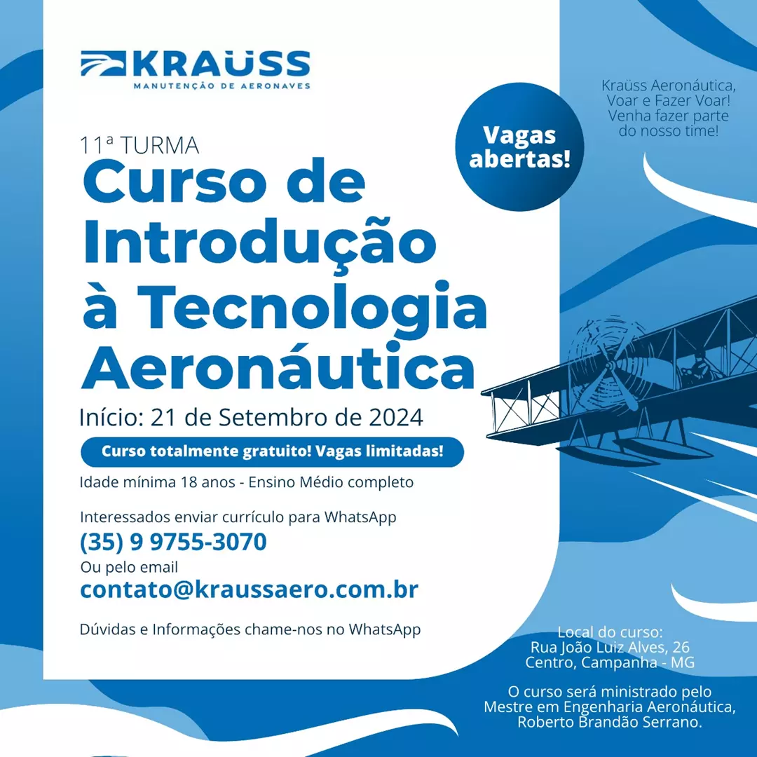 KRAÜSS AERONÁUTICA PROMOVE A 11ª TURMA DO CURSO DE INTRODUÇÃO À TECNOLOGIA AERONÁUTICA.